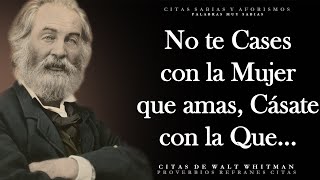 Citas y Dichos Magníficos de Walt Whitman que cambian Vidas  Aforismos [upl. by Richman316]