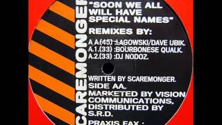 Scaremonger  Soon We All Will Have Special Names Lagowski  Dave Ubik Remix 1993 [upl. by Hubey]