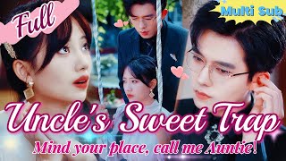 【Full】Spoiled by the Scumbags Uncle Rejected by a Scumbag and Now Pampered by His Uncle 💖 [upl. by Mariel]