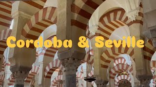 4 days in Cordoba amp Seville  Andalusia Spain travel vlog [upl. by Rorie486]