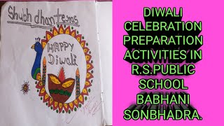 DIWALI CELEBRATION ACTIVITIES PREPARATION IN RSPUBLIC SCHOOL BABHANI SONBHADRA UP [upl. by Jarrell]