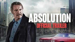 ABSOLUTION  Liam Neeson  Official Trailer HD  IN THEATERS FRIDAY [upl. by Mireille734]