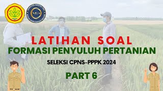 LATIHAN SOAL FORMASI PENYULUH PERTANIAN SELEKSI CPNS PPPK 2024 PART 6 [upl. by Orian]