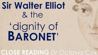 What is a BARONETCY Sir Walter amp the “dignity of baronet” Jane Austen PERSUASION class analysis [upl. by Nilerual767]