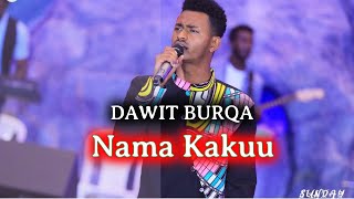 Dawit Morka  Nama Kakuu  Dandaummaakee [upl. by Mintun]