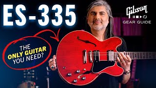 Why A Gibson ES335 Is The ONLY Guitar YOU Need TOTALLY Worth It [upl. by Kcire]