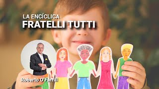 La encíclica Fratelli Tutti [upl. by Nage]