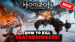 How to Kill Deathbringers  Horizon Zero Dawn 2022  Master Machine Hunting Guide [upl. by Nitaf]