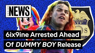 Tekashi 6ix9ine Announces New ‘DUMMY BOY’ Tracklist Hours Before Arrest  Genius News [upl. by Enelyam]