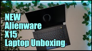 NEW Alienware X15 Laptop Unboxing [upl. by Aray]