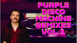 PURPLE DISCO MACHINE Best songs and remixes Vol 1 🎶purplediscomachine 🎶 [upl. by Haeckel]