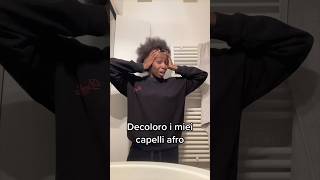 decoloro i miei afro pessima idea capelliafro africa Ig naomiakano [upl. by Atikan]