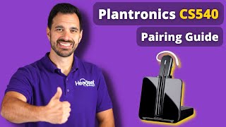 Plantronics CS540 Pairing Guide [upl. by Philpot]