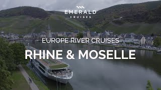 Discover the Rhine amp Moselle Rivers  European River Cruises  Emerald Cruises [upl. by Lenci700]