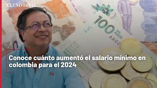 Conoce cuánto aumentó el salario mínimo en colombia para el 2024 [upl. by Rossen507]