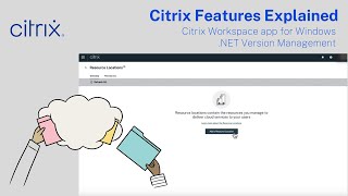 Citrix Features Explained  Citrix Workspace app for Windows NET Version Management [upl. by Dettmer]