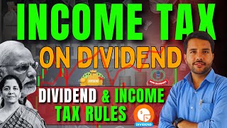 Income Tax on Dividend  Dividend and Income Tax Rules for FY 2425 AY 2526 dividend [upl. by Lonnie]