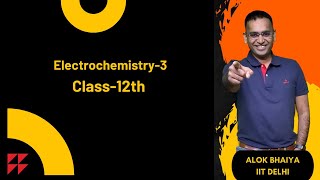 Electrochemistry3 2025  By Alok Bhaiya [upl. by Fosque]