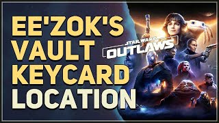 Eezoks Vault Keycard Location Star Wars Outlaws [upl. by Uoliram190]