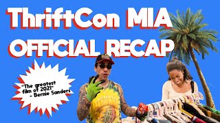 ThriftCon Miami 2020 Official Recap [upl. by Zamora]