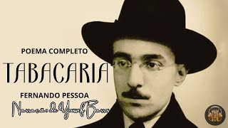 Poema Completo TABACARIA  Fernando Pessoa [upl. by Innos802]