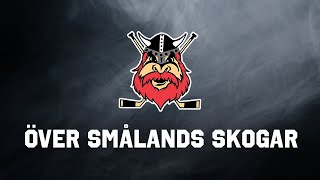 Över Smålands skogar  Nybro Vikings officiella hymn arenaversionen [upl. by Demaria]