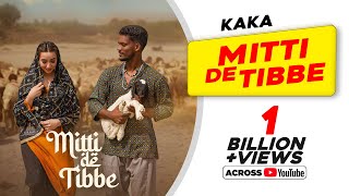 KAKA New Punjabi Song  Mitti De Tibbe Official Video  Afsha Khan  Latest Punjabi Songs 2022 [upl. by Lynne]