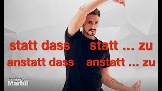 B 10  Nebensätze Teil V  STATT DASS  STATT  ZU [upl. by Edijabab]