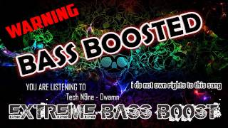 Tech N9ne  DwamnBASS BOOSTED [upl. by Bobseine]