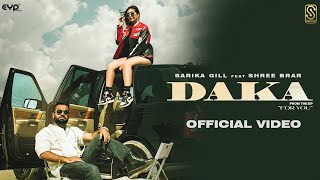 Daka Official Video Sarika Gill  Shree Brar  Desi Crew  EP For You  Latest Punjabi Songs 2023 [upl. by Charmine]