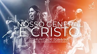 O Nosso General É Cristo For The Lord Is Marching On  Comunidade Zona Sul  CEIZS 30 ANOS [upl. by Francoise]