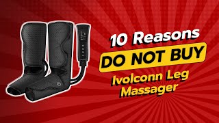 DONT BUY iVOLCONN Leg Massager Before Watching THIS 😱  10 Shocking Reasons [upl. by Attevaj]