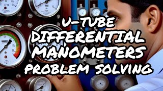 U  Tube Differential Manometer Problem Solving  Manometers  Types of Manometers  Telugu Lecture [upl. by Htebazila627]