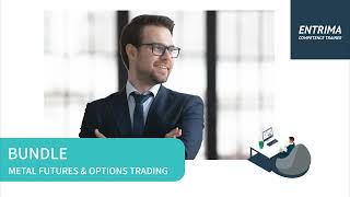 ENTRIMA  Competence Trainer  Bundle quotMetals Futures amp Options Tradingquot [upl. by Philipson]