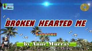 BROKEN HEARTED ME karaoke by Anne Murray [upl. by Aeriell]