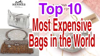 85 Top 10 Most Expensive Bags in the Whole World annfamilyvlogs2442 [upl. by Cissie]