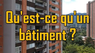 Quest ce quun bâtiment [upl. by Baxy]