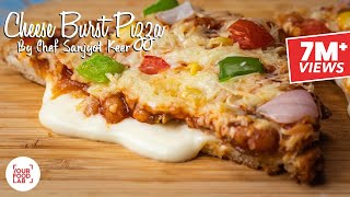 Cheese Burst Pizza Recipe  Chef Sanjyot Keer [upl. by Nwahsak]