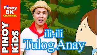 iliili Tulog Anay  Pinoy BK Channel🇵🇭  TAGALOG FOLK SONGS FOR KIDS AWITING PAMBATA [upl. by Rebmeced]