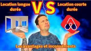 Location longue durée VS location courte durée les avantages et inconvénients [upl. by Ansela]