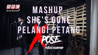 Shes Gone X Pelangi Petang Mashup Cover By Putera Muhammad ft Xpose [upl. by Nnylyahs744]