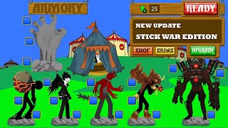 New Update Stick War Edition All Skins Units  HACK STICK WAR LEGACY [upl. by Nelhsa]