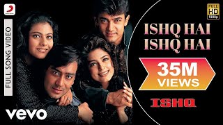 Ishq Hai Ishq Hai Full Video  IshqAamir Khan Kajol Ajay Devgan JuhiJaishree Shivram [upl. by Oinoitna432]