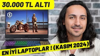 30000 TL Altı En İyi Laptop Önerileri KASIM 2024  İZLEMEDEN ALMA [upl. by Jalbert]