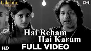 Hai Reham Hai Karam  Lakshmi  Kailash Kher Monali Thakur Nagesh Kukunoor [upl. by Acenahs]