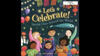 Lets Celebrate  Read Aloud diversity festivals holidaysacrosscultures crossculturalcelebration [upl. by Yrehcaz]