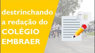 Destrinchando a redação do Colégio Embraer [upl. by Emmett]