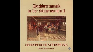 Hackbrettmusik in der Bauernstubn 1 Ebersberger Volksmusik [upl. by Killigrew]