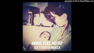 Animus Feat MoTrip  Der Stärkste Mensch Remix Prod By DJ 99Dollah [upl. by Yllil]