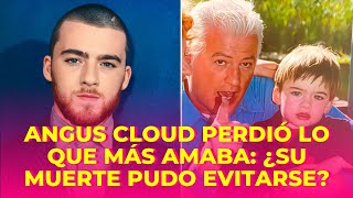 ¿La muerte de ANGUS CLOUD pudo evitarse la familia vio las señales demasiado tarde [upl. by Aseela]